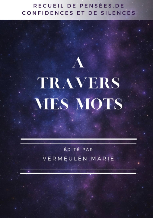 Kniha A TRAVERS MES MOTS VERMEULEN MARIE
