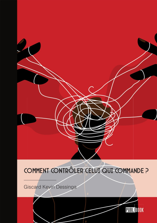 Kniha Comment contrôler celui qui commande ? Giscard Kevin Dessinga