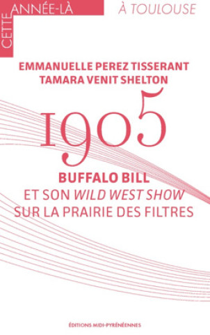 Kniha 1905 - Buffalo Bill Perez Tisserant