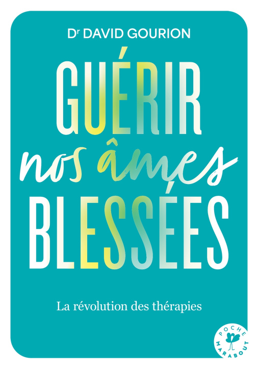 Kniha Guérir nos âmes blessées David Gourion