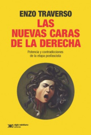 Kniha Las Nuevas Caras De La Derecha Enzo Traverso