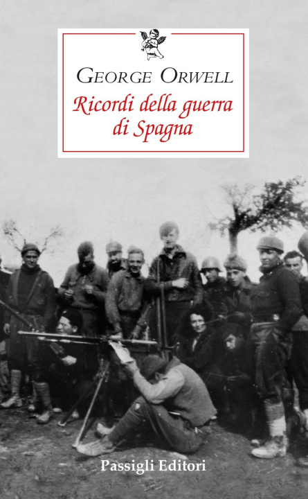 Knjiga Ricordi della guerra di Spagna George Orwell