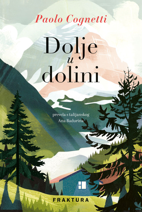 Knjiga Dolje u dolini Paolo Cognetti