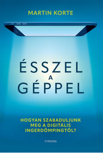 Kniha Ésszel a géppel Martin Korte