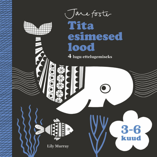 Kniha Tita esimesed lood. 4 lugu ettelugemiseks. 3-6 kuud 