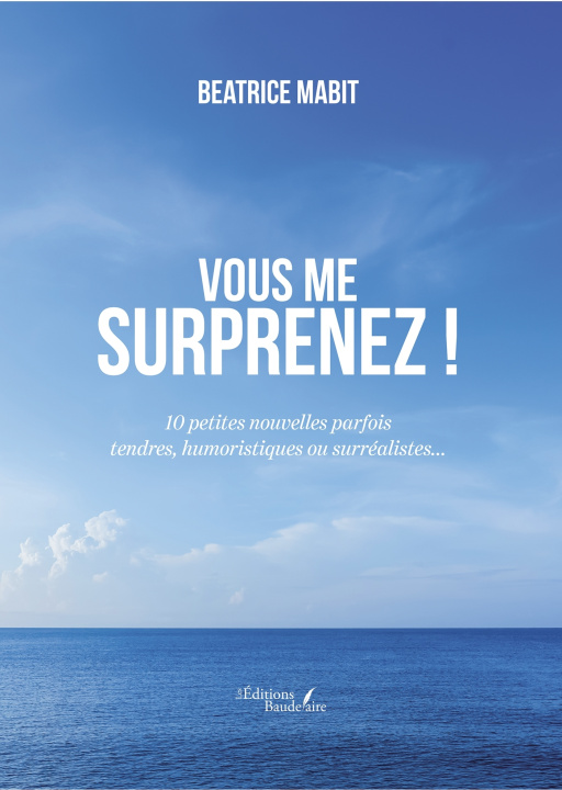 Kniha Vous me surprenez ! béatrice mabit