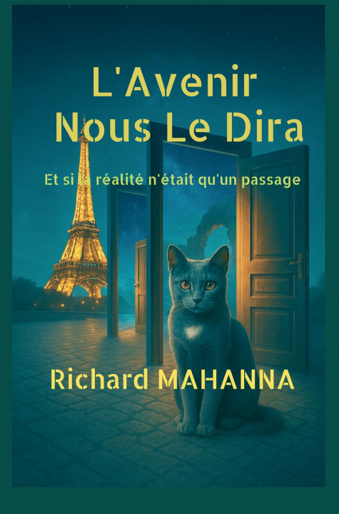 Buch L'AVENIR NOUS LE DIRA Richard MAHANNA