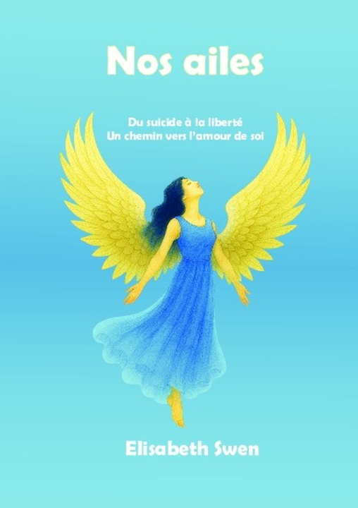 Kniha Nos ailes Elisabeth Swen