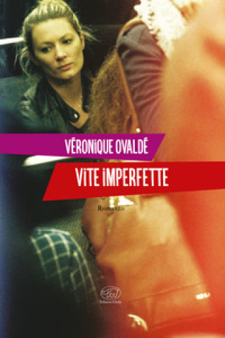 Kniha Vite imperfette Véronique Ovaldé