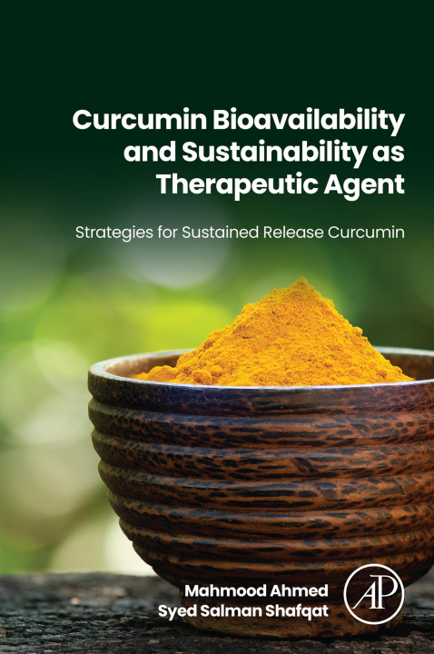 E-kniha Curcumin Bioavailability and Sustainability as Therapeutic Agent Mahmood Ahmed