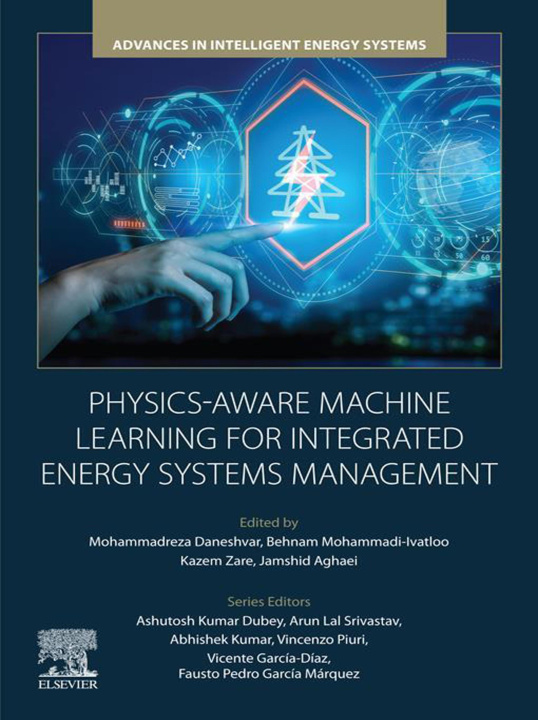 Libro elettronico Physics-Aware Machine Learning for Integrated Energy Systems Management Mohammadreza Daneshvar