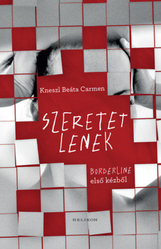 Kniha Szeretetlenek Kneszl  Beáta Carmen
