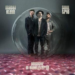 Audio Soul Trio Bouncin' In Bubbleverse 