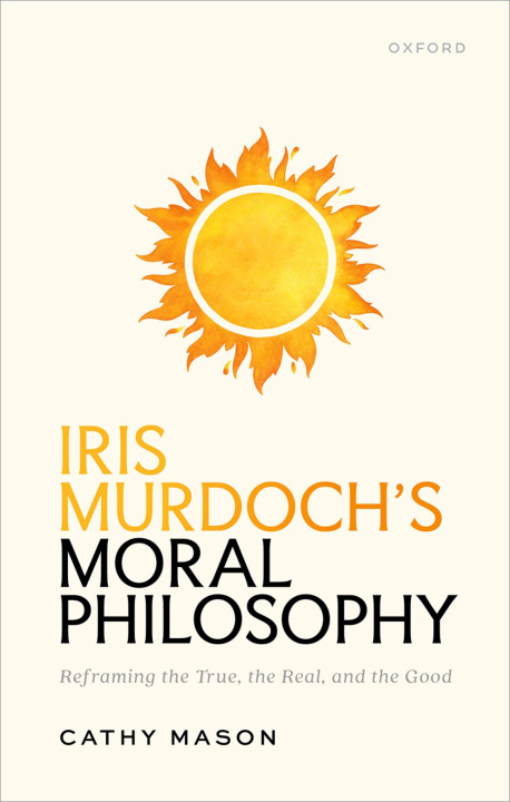 Kniha Iris Murdoch's Moral Philosophy Mason
