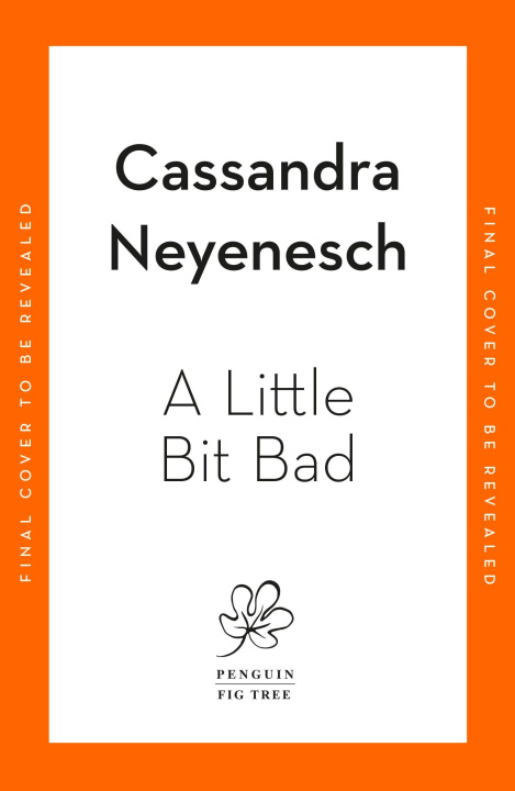 Knjiga A Little Bit Bad Cassandra Neyenesch
