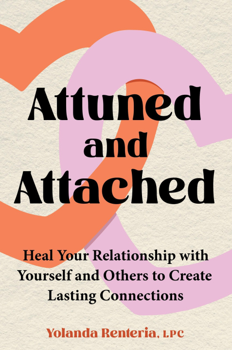 Kniha Attuned and Attached RENTERIA YOLANDA