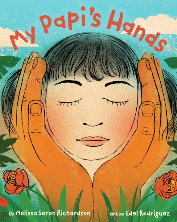 Kniha My Papi's Hands Edel Rodriguez