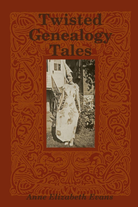 Knjiga Twisted Genealogy Tales Anne Evans