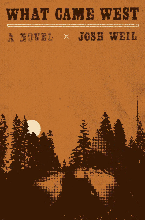 Kniha What Came West WEIL JOSH