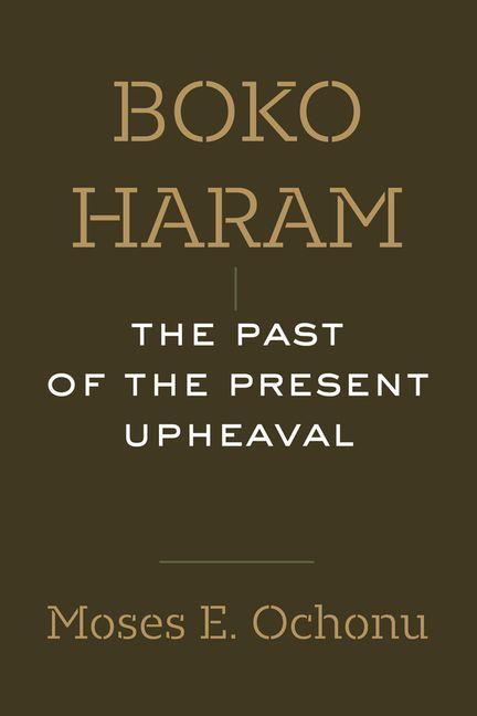 Kniha Boko Haram Moses E. Ochonu