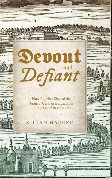 Kniha Devout and Defiant Kilian Harrer