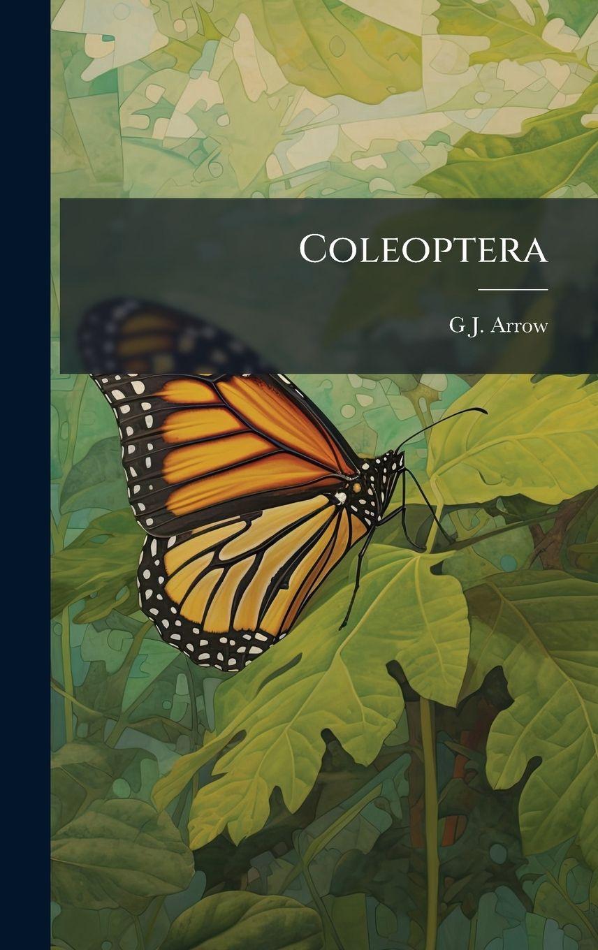 Kniha Coleoptera G J. 1873-1948 Arrow