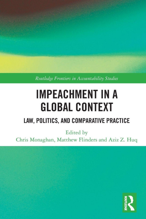 Kniha Impeachment in a Global Context Chris Monaghan