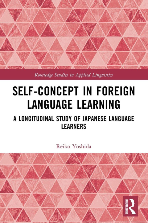Knjiga Self-Concept in Foreign Language Learning Reiko Yoshida
