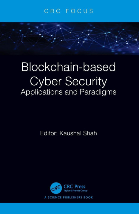 Kniha Blockchain-based Cyber Security Kaushal Shah