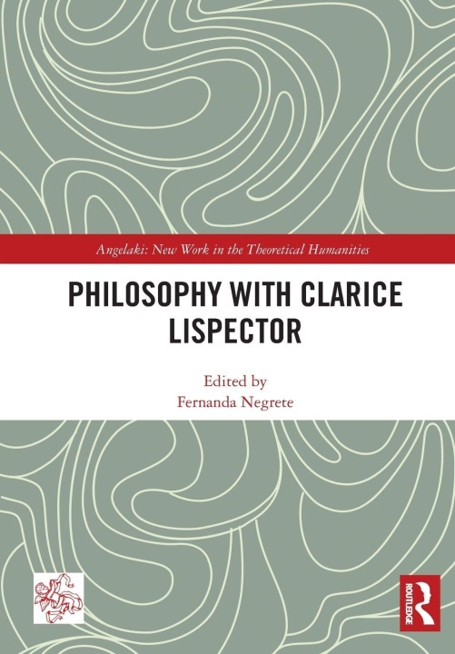 Kniha Philosophy with Clarice Lispector Fernanda Negrete