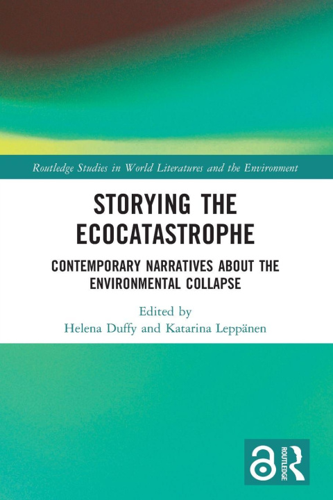 Kniha Storying the Ecocatastrophe Katarina Leppanen