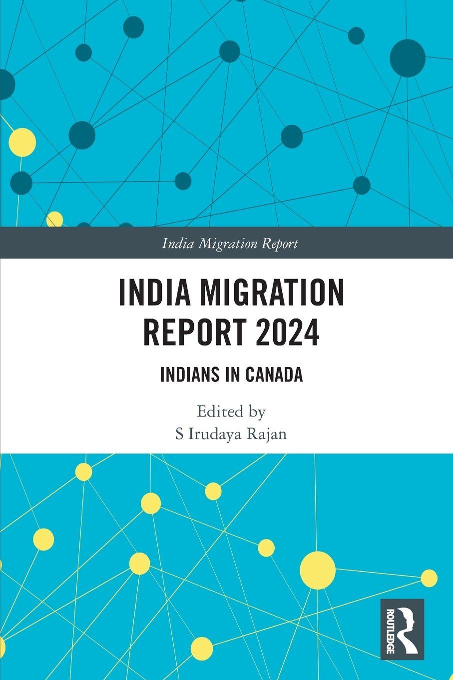 Kniha India Migration Report 2024 S Irudaya Rajan
