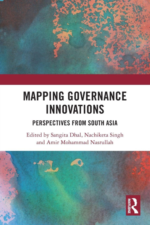 Kniha Mapping Governance Innovations Nachiketa Singh