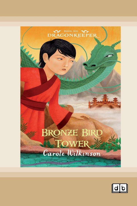 Kniha Dragonkeeper 6 Carole Wilkinson