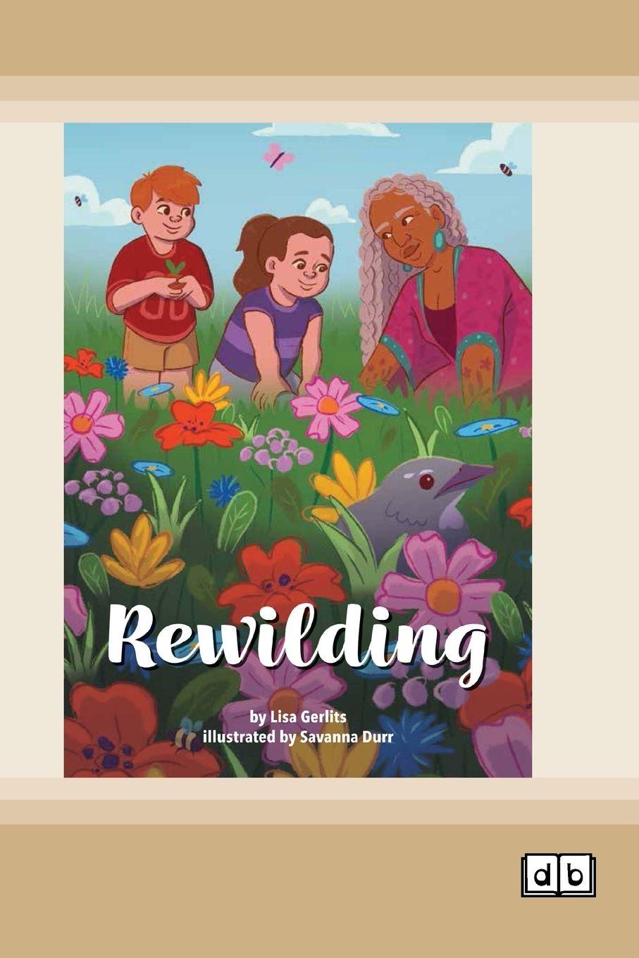Kniha Rewilding (Dyslexia-Friendly Edition) Lisa Gerlits