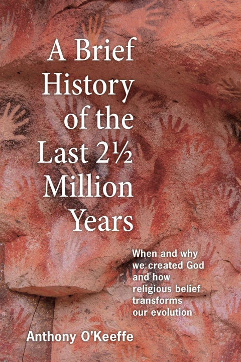 Kniha A Brief History of the Last 2½ Million Years Anthony O'Keeffe