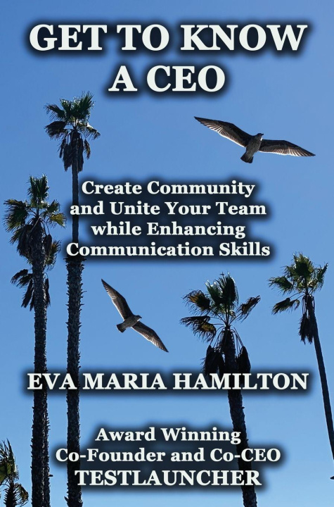 Kniha Get To Know A CEO Eva Maria Hamilton