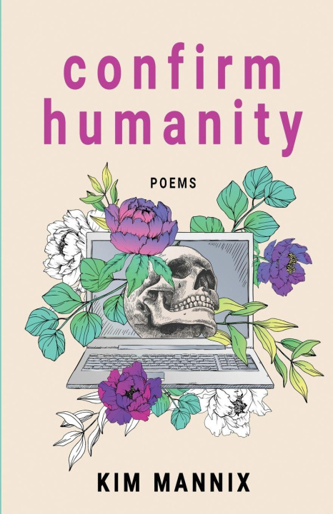 Kniha Confirm Humanity Kim Mannix