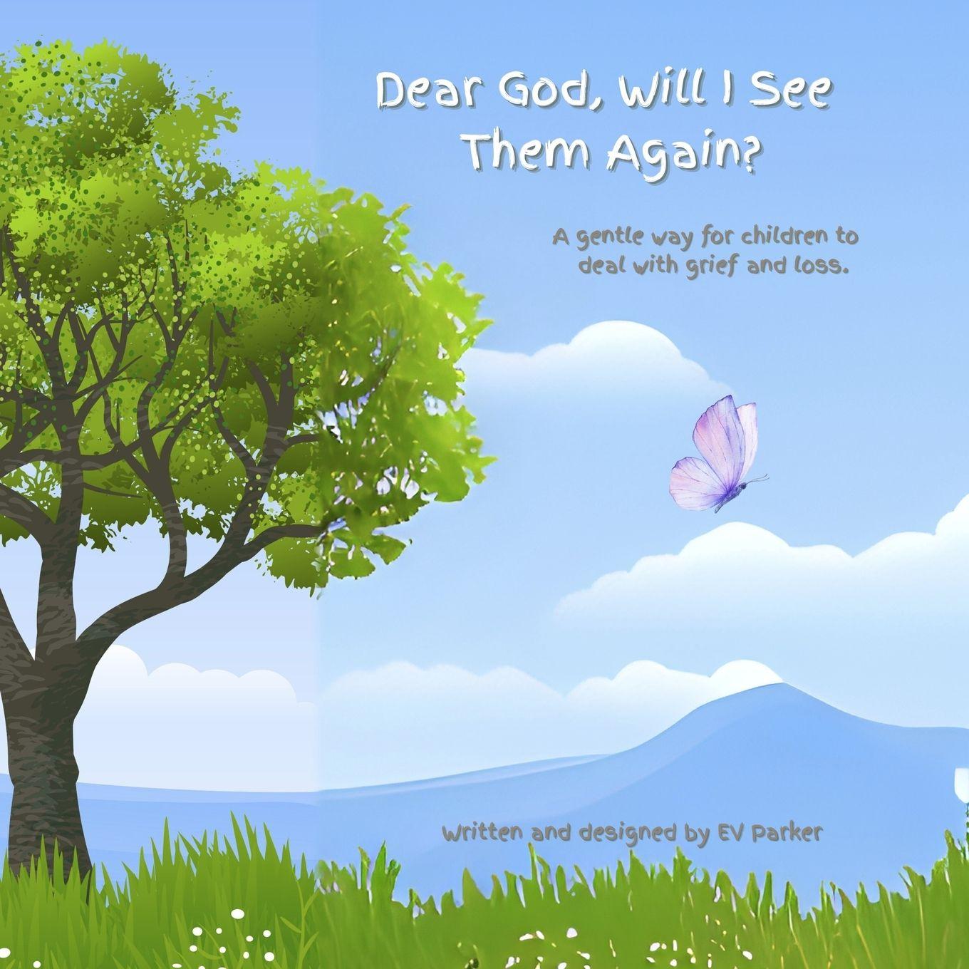 Kniha Dear God, Will I See Them Again? EV Parker
