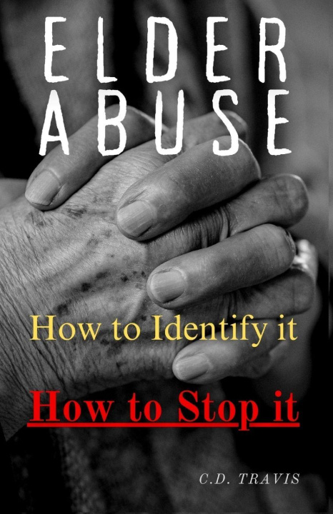 Kniha ELDER ABUSE C.D. Travis
