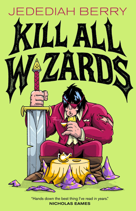 Книга Kill All Wizards BERRY JEDEDIAH