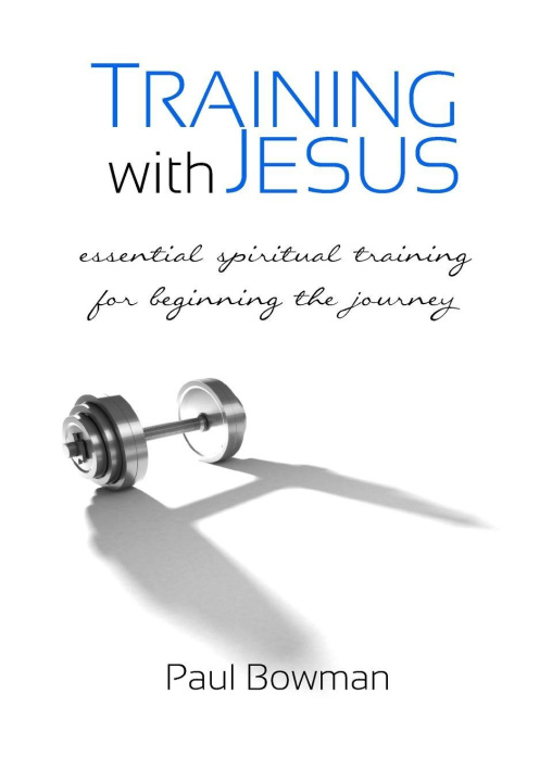 Kniha Training with Jesus Paul Bowman