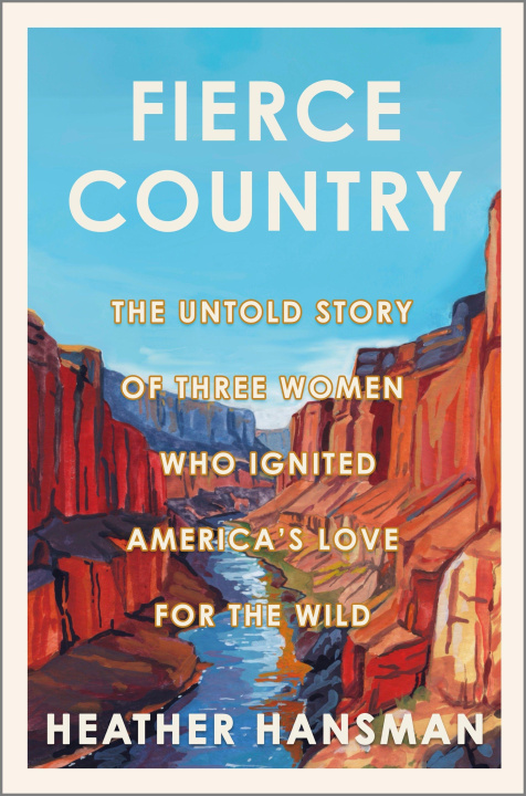 Kniha Fierce Country HANSMAN HEATHER