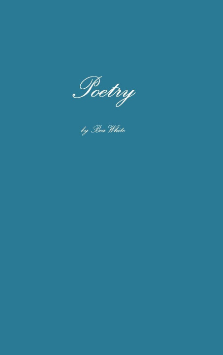 Knjiga Poetry Bea White