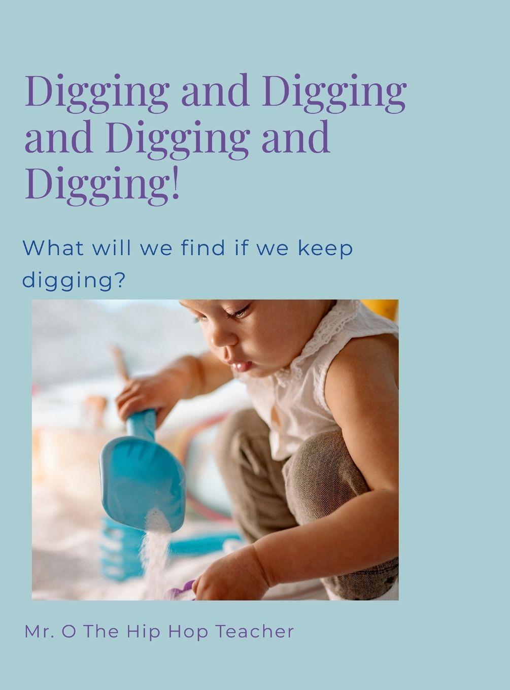 Kniha Digging and Digging and Digging Mr. Oats