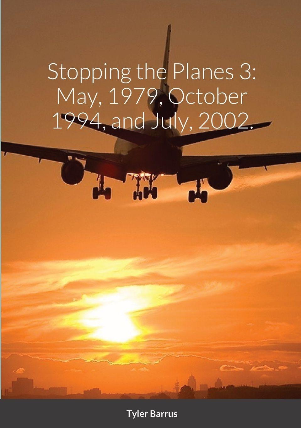Knjiga Stopping the Planes Tyler Barrus
