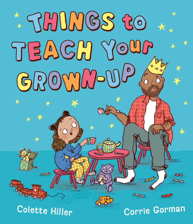 Kniha Things to Teach Your Grown-up Corrie Gorman