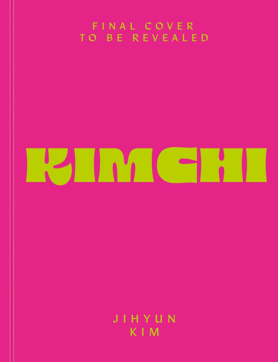 Kniha Kimchi Jihyun 'Kimmy' Kim