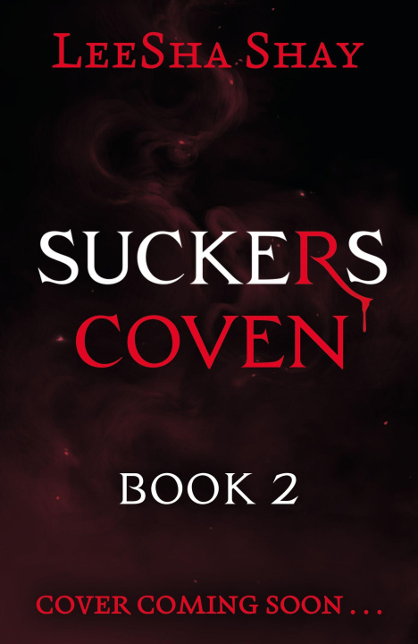 Kniha Slayers (Suckers Book 2) LeeSha Shay
