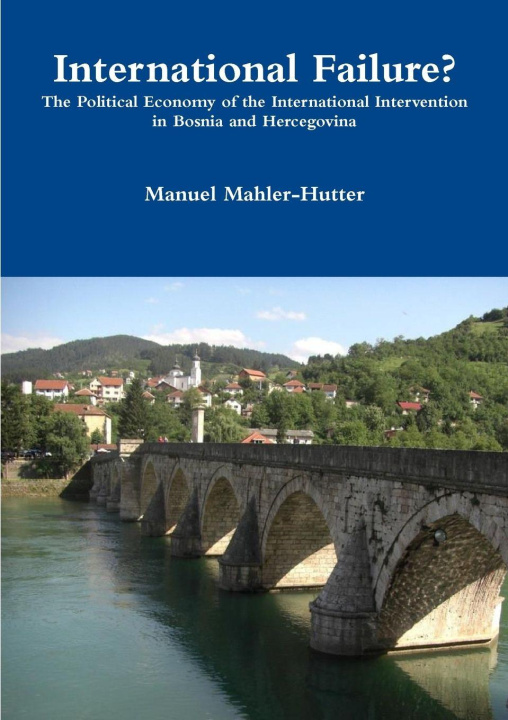 Kniha International Failure? Manuel Mahler-Hutter